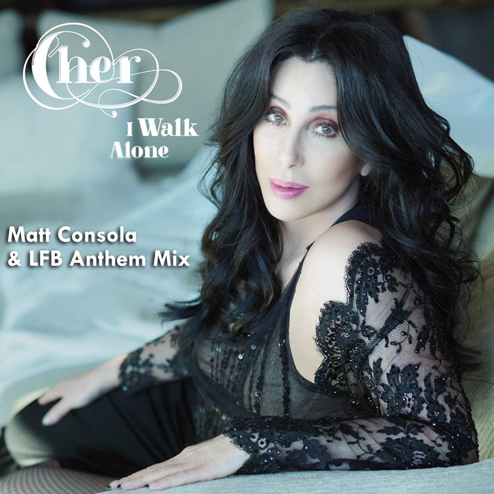 Cher-I-Walk-Alone-Anthem-2014-1000x1000